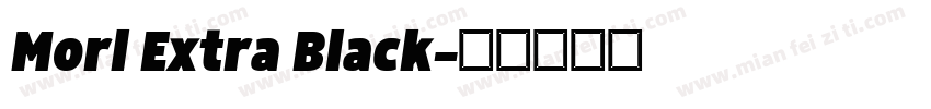 Morl Extra Black字体转换
